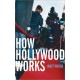 How Hollywood Works