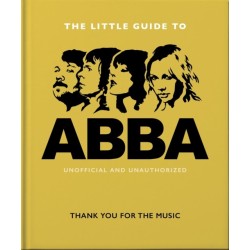 The Little Guide to Abba: Thank You For the Music