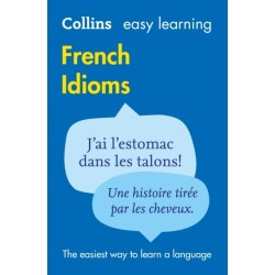 Easy Learning French Idioms: Trusted Support for Learning