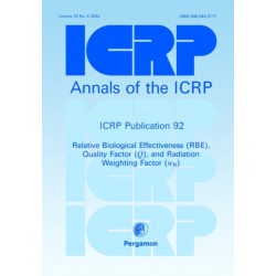 ICRP Publication 92: Relative Biological Effectiveness (RBE), Quality Factor (Q), and Radiation Weighting Factor (wR)