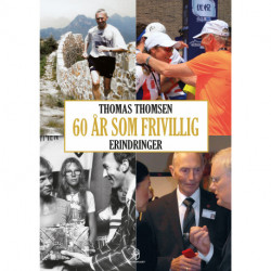 60 år som frivillig: Erindringer