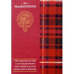 The MacKinnon: The Origins of the Clan MacKinnon and Their Place in History