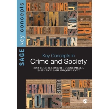 Key Concepts in Crime and Society
