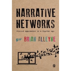 Narrative Networks: Storied Approaches in a Digital Age