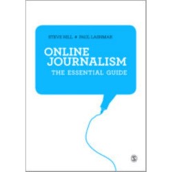 Online Journalism: The Essential Guide