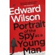 Portrait of the Spy as a Young Man: A gripping WWII espionage thriller by a former special forces officer