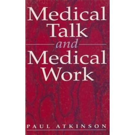 Medical Talk and Medical Work