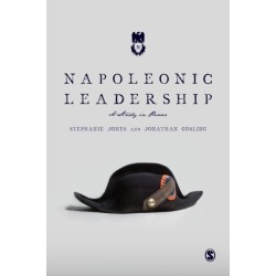 Napoleonic Leadership: A Study in Power