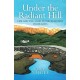 Under the Radiant Hill: Life and the Land in the Remotest Highlands