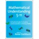 Mathematical Understanding 5-11: A Practical Guide to Creative Communication in Maths