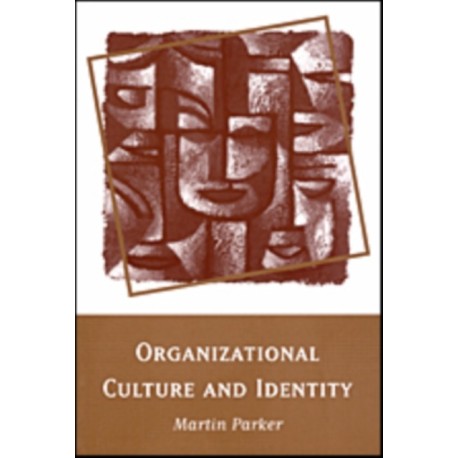 Organizational Culture and Identity: Unity and Division at Work