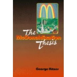 The McDonaldization Thesis: Explorations and Extensions