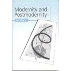 Modernity and Postmodernity: Knowledge, Power and the Self
