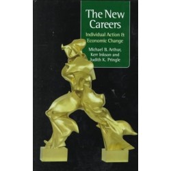 The New Careers: Individual Action and Economic Change