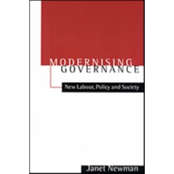 Modernizing Governance: New Labour, Policy and Society