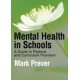 Mental Health in Schools: A Guide to Pastoral & Curriculum Provision