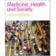 Medicine, Health and Society