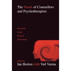 The Needs of Counsellors and Psychotherapists: Emotional, Social, Physical, Professional