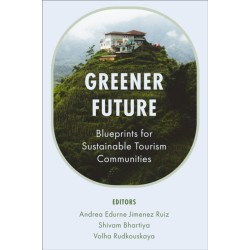 Greener Future: Building Sustainable Tourism Communities