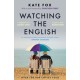 Watching the English: The Hidden Rules of English Behaviour