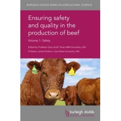 Ensuring Safety and Quality in the Production of Beef Volume 1: Safety