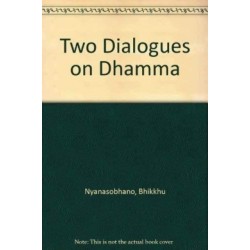 Two Dialogues on Dhamma
