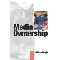 Media Ownership: The Economics and Politics of Convergence and Concentration in the UK and European Media