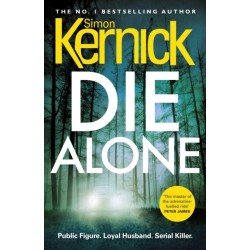 Die Alone: a seriously high-octane thriller from bestselling author Simon Kernick