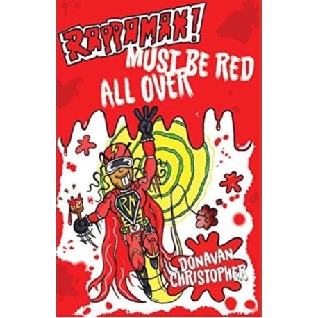 Rappaman, Must be Red All Over