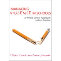 Managing Violence in Schools: A Whole-School Approach to Best Practice