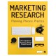 Marketing Research: Planning, Process, Practice