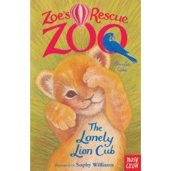 Zoe's Rescue Zoo: The Lonely Lion Cub
