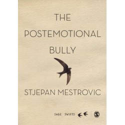 The Postemotional Bully
