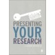 Presenting Your Research: Conferences, Symposiums, Poster Presentations and Beyond