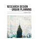 Research Design in Urban Planning: A Student's Guide