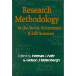 Research Methodology in the Social, Behavioural and Life Sciences: Designs, Models and Methods