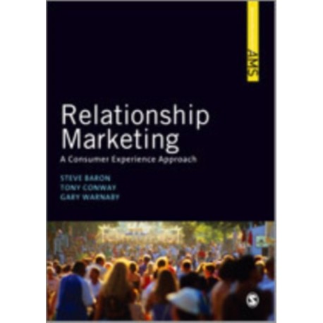 Relationship Marketing: A Consumer Experience Approach