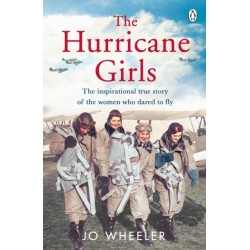 The Hurricane Girls: The inspirational true story of the women who dared to fly