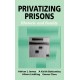 Privatizing Prisons: Rhetoric and Reality