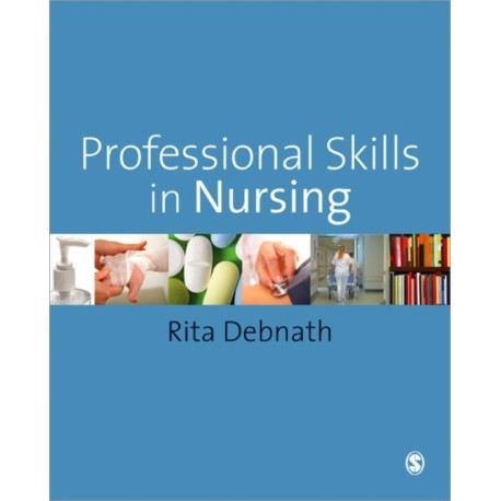 Professional Skills in Nursing: A Guide for the Common Foundation Programme