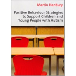 Positive Behaviour Strategies to Support Children & Young People with Autism