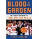 Blood in the Garden: The Flagrant History of the 1990s New York Knicks