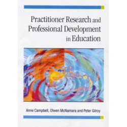 Practitioner Research and Professional Development in Education
