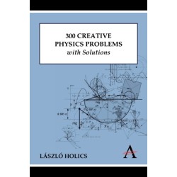300 Creative Physics Problems with Solutions