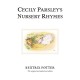 Cecily Parsley's Nursery Rhymes: The original and authorized edition