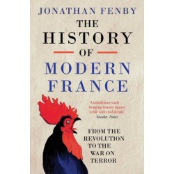 The History of Modern France: From the Revolution to the War with Terror