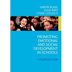 Promoting Emotional and Social Development in Schools: A Practical Guide