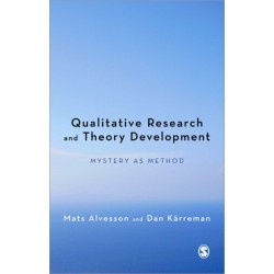 Qualitative Research and Theory Development: Mystery as Method