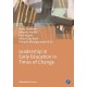 Leadership in Early Education in Times of Change: Research from five continents