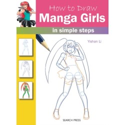How to Draw: Manga Girls: In Simple Steps